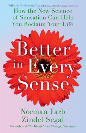 Better in Every Sense (ebok) av Norman Farb