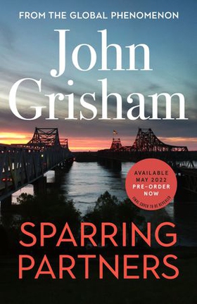 Sparring Partners - The Number One Sunday Times bestseller - The new collection of gripping legal stories (ebok) av John Grisham