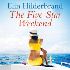 The Five-Star Weekend (lydbok) av Elin Hilderbrand