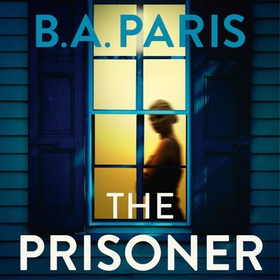 The Prisoner - The bestselling Richard and Judy Book Club pick for 2023 (lydbok) av B.A. Paris