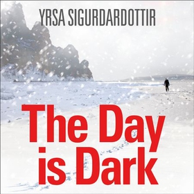 The Day is Dark - Thora Gudmundsdottir Book 4 (lydbok) av Yrsa Sigurdardottir