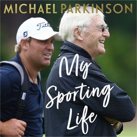 My Sporting Life - Memories, moments and declarations (lydbok) av Ukjent