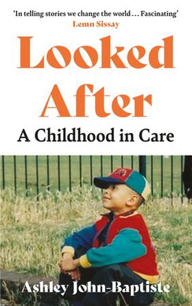 Looked After - A Childhood in Care (ebok) av Ashley John-Baptiste