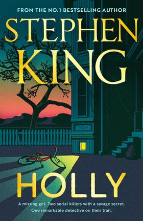 Holly - The chilling new masterwork from the No. 1 Sunday Times bestseller (ebok) av Stephen King