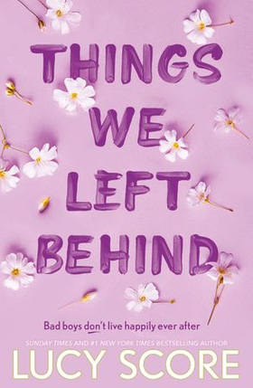 Things We Left Behind - the heart-pounding new book from the bestselling author of Things We Never Got Over (ebok) av Lucy Score