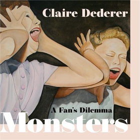 Monsters - What Do We Do with Great Art by Bad People? (lydbok) av Claire Dederer