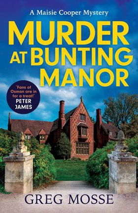 Murder at Bunting Manor - A totally addictive British cozy mystery that will keep you guessing (ebok) av Greg Mosse