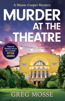 Murder at the Theatre - an absolutely gripping and unputdownable cozy crime mystery novel (ebok) av Greg Mosse