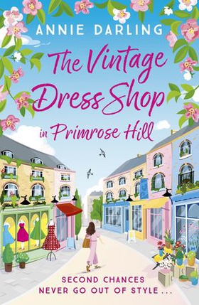 The Vintage Dress Shop in Primrose Hill - A sparkling and feel-good romantic read to warm your heart (ebok) av Annie Darling