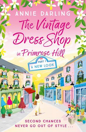 The Vintage Dress Shop in Primrose Hill - Part One: A New Look (ebok) av Annie Darling