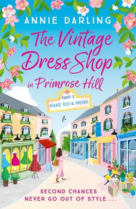 The Vintage Dress Shop in Primrose Hill - Part Two: Make Do and Mend (ebok) av Annie Darling