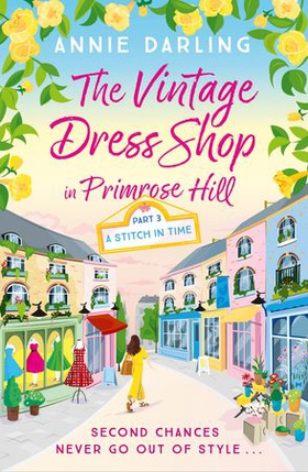 The Vintage Dress Shop in Primrose Hill - Part Three: A Stitch in Time (ebok) av Annie Darling
