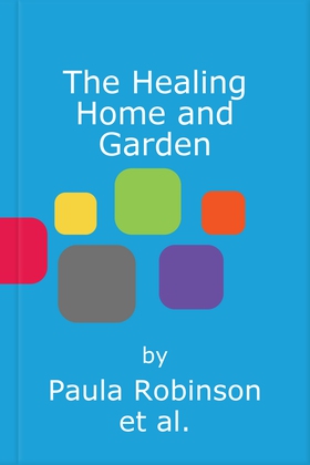 The Healing Home and Garden