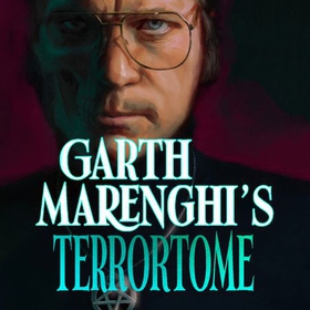 Garth Marenghi's TerrorTome - Dreamweaver, Doomsage, Sunday Times bestseller (lydbok) av Garth Marenghi