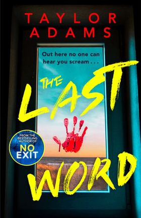 The Last Word - an utterly addictive and spine-chilling suspense thriller from the TikTok bestseller for 2023 (ebok) av Taylor Adams
