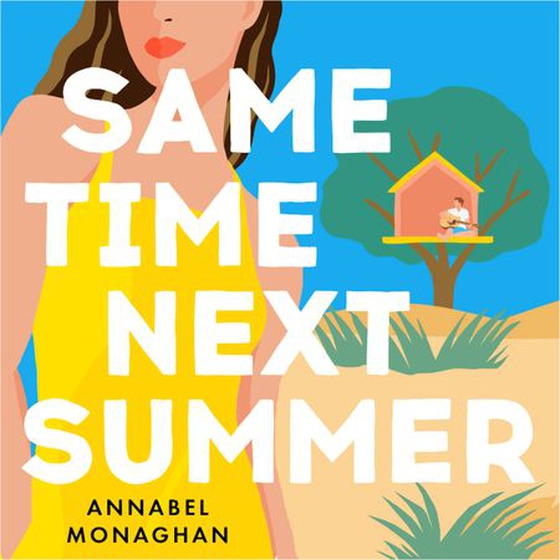 Same Time Next Summer - The unforgettable new escapist romance from the author of NORA GOES OFF SCRIPT! (lydbok) av Ukjent
