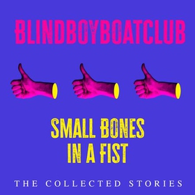 Small Bones in a Fist