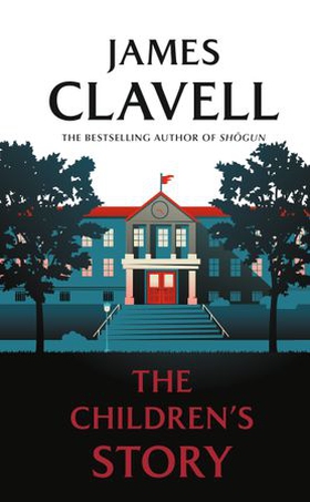 The Children's Story (ebok) av James Clavell