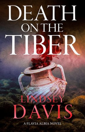 Death on the Tiber (ebok) av Lindsey Davis