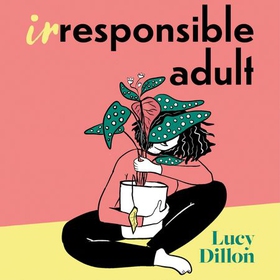 Irresponsible Adult