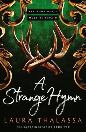 A Strange Hymn - Book two in the bestselling smash-hit dark fantasy romance! (ebok) av Laura Thalassa