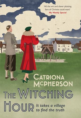 The Witching Hour - A thrilling new Dandy Gilver mystery to enjoy this summer (ebok) av Catriona McPherson