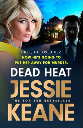 Dead Heat - The criminally good gangland thriller and instant Sunday Times bestseller (Feb 2024) (ebok) av Jessie Keane
