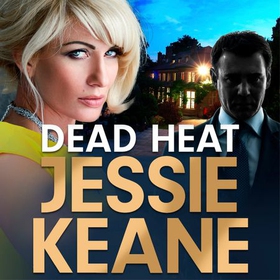 Dead Heat - The criminally good gangland thriller and instant Sunday Times bestseller (Feb 2024) (lydbok) av Jessie Keane