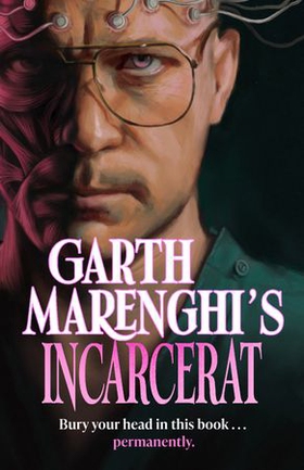 Garth Marenghi's Incarcerat - Volume 2 of TERRORTOME the SUNDAY TIMES BESTSELLER (ebok) av Ukjent