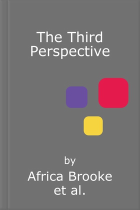 The Third Perspective - A transformative guide to brave communication for the modern world (lydbok) av Africa Brooke