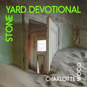 Stone Yard Devotional (lydbok) av Charlotte Wood