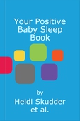 Your Positive Baby Sleep Book