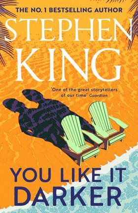 You Like It Darker - The number one Sunday Times bestseller (May 2024) (ebok) av Stephen King