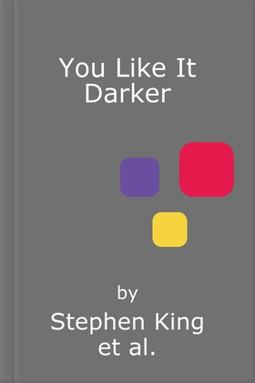 You Like It Darker - The number one Sunday Times bestseller (May 2024) (lydbok) av Stephen King