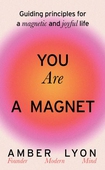 You Are a Magnet