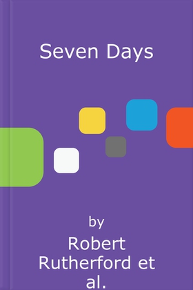 Seven Days - the instant Sunday Times bestseller: a gripping, high-octane crime thriller for 2024 - can Alice save her father from death row? (lydbok) av Robert Rutherford