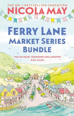 Ferry Lane Market bundle - Buy all 3 books in the triology in one! (ebok) av Nicola May