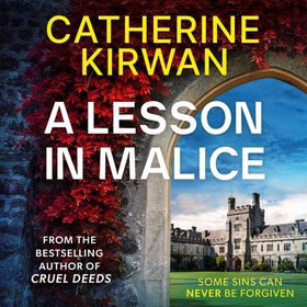 A Lesson in Malice - A gripping, atmospheric murder mystery that will keep you turning the pages (lydbok) av Catherine Kirwan