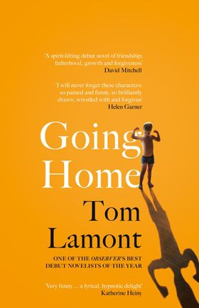 Going Home - One of the Observer's Debut Novels of 2024 (ebok) av Tom Lamont