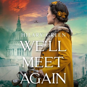 We'll Meet Again (lydbok) av Hilary Green