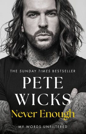 Never Enough - the powerful and moving bestselling memoir from Strictly superstar Pete Wickes (ebok) av Pete Wicks