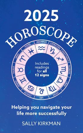 2025 Horoscope – Your Year Ahead