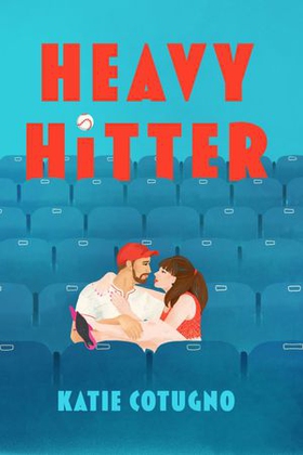 Heavy Hitter - Global popstar meets professional athlete in this must-read romcom of the summer (ebok) av Katie Cotugno