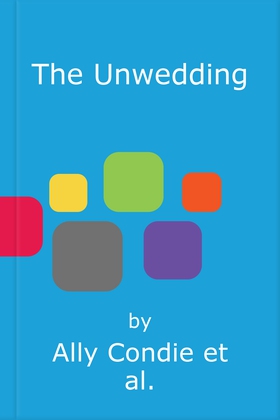 The Unwedding - the addictive, fast paced, unputdownable and unsettling Reese's Book Club Pick (lydbok) av Ally Condie