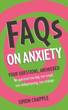 FAQs on Anxiety (ebok) av Simon Chapple