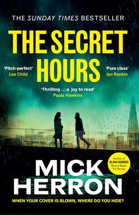 The Secret Hours - The Instant Sunday Times Bestselling Thriller from the Author of Slow Horses (ebok) av Ukjent