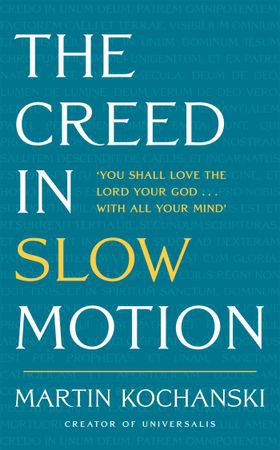 The Creed in Slow Motion - An exploration of faith, phrase by phrase, word by word (ebok) av Ukjent