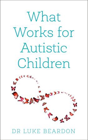 What Works for Autistic Children (ebok) av Ukjent