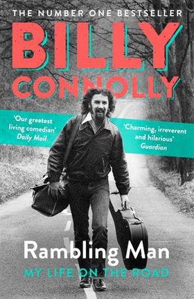 Rambling Man - My Life on the Road (ebok) av Billy Connolly