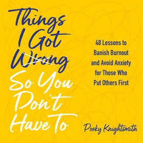 Things I Got Wrong So You Don't Have To